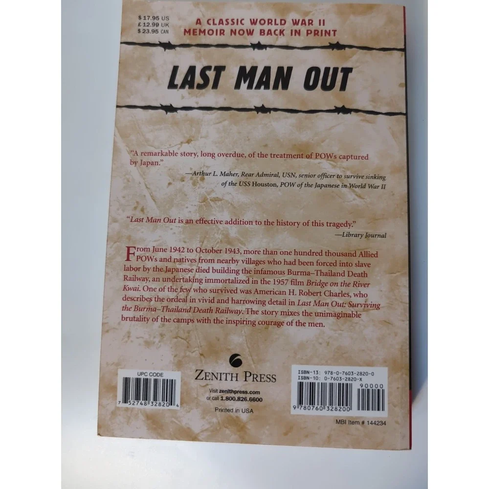 Last‎ Man Out : Surviving the Burma-Thailand Death Railway by H. Robert...